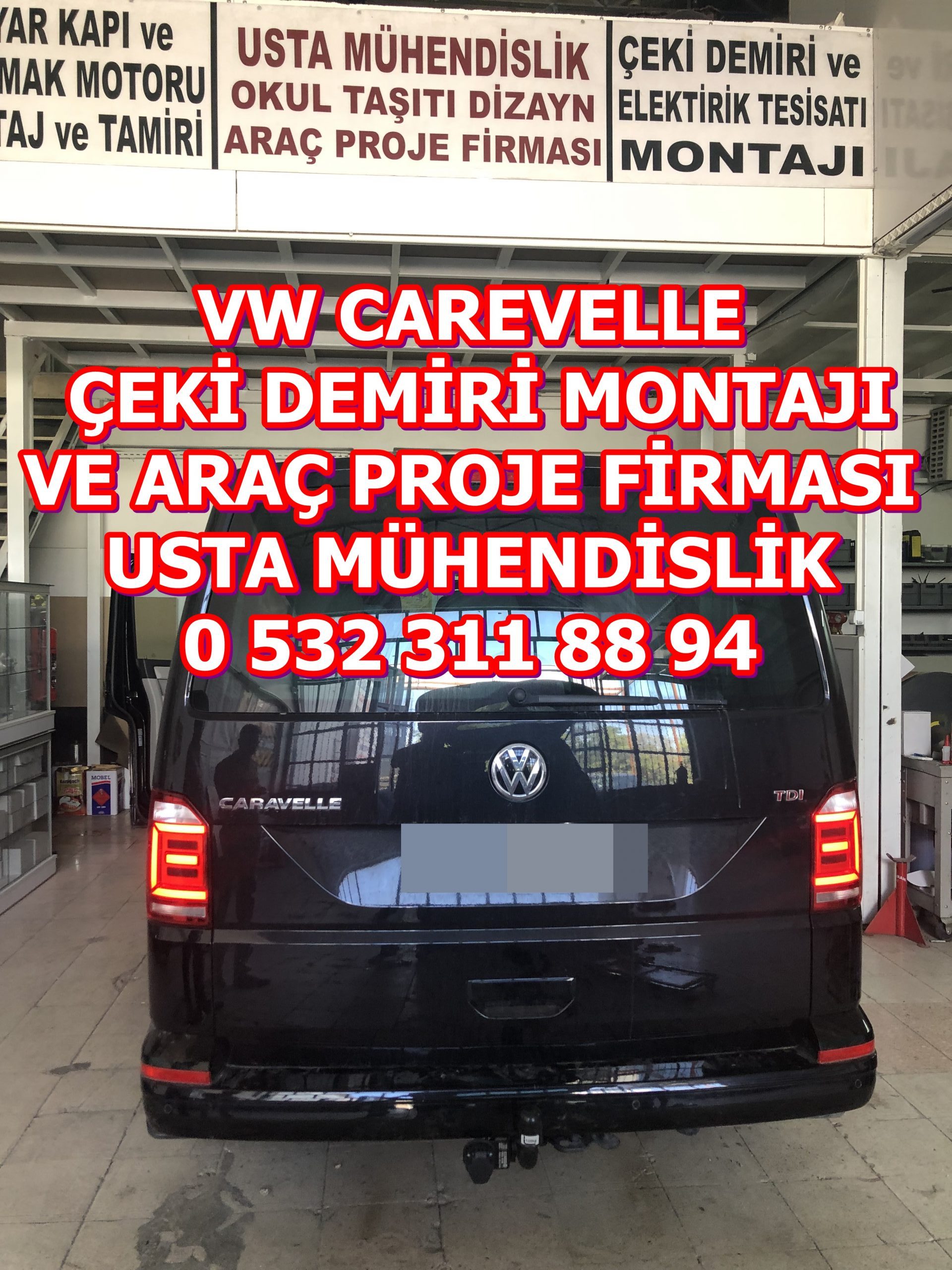 VOLSWAGEN CARAVELLE KARAVELA ÇEKİ DEMİRİ TAKMA BAGLAMA MONTAJI VE ARAÇ PROJE FİRMASI ANKARA USTA MÜHENDİSLİK 05323118894