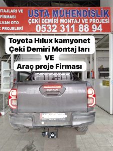 TOYOTA-HILUX-KAMYONET-CEKI-DEMIRI-TAKMA-MONTAJ SINYAL-PIRIZ-SISTEMI-BAGLAMA-MONTAJI-VE-ARAC-PROJE-FIRMASI-ANKARA-OSTİM USTA MÜHENDİSLİK