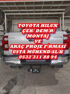 toyota hılux PICK UP KAMYONET ARAÇLARA çeki demiri takma montajı ve araç proje firması ankara USTA MÜHENDİSLİK 05323118894