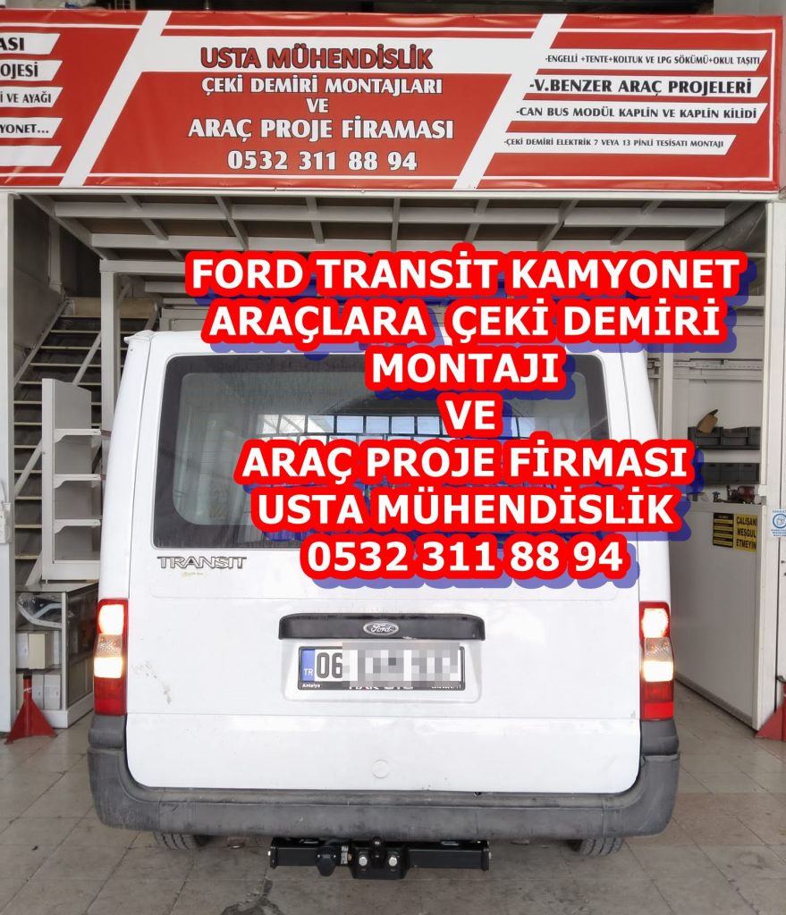 ford transit kamyonet çeki demiri ankara çeki demiri montajı ve araç projesi ankara usta mühendislik ankara 05323118894