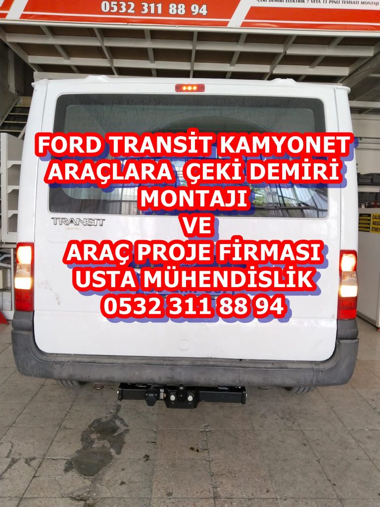 ford transit kamyonet çeki demiri ankara çeki demiri montajı ve araç projesi ankara usta mühendislik ankara