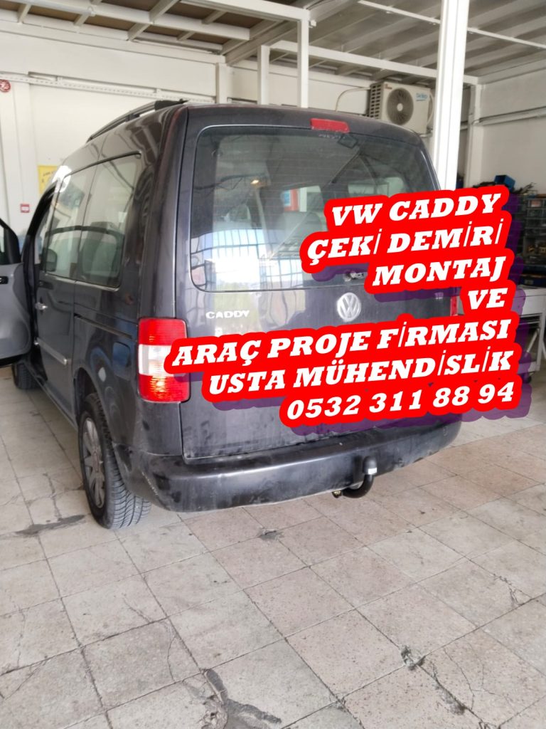 volswagen caddy Çeki demiri takma montajı ve araç proje firması usta mühendislik ankara ostimde 05323118894
