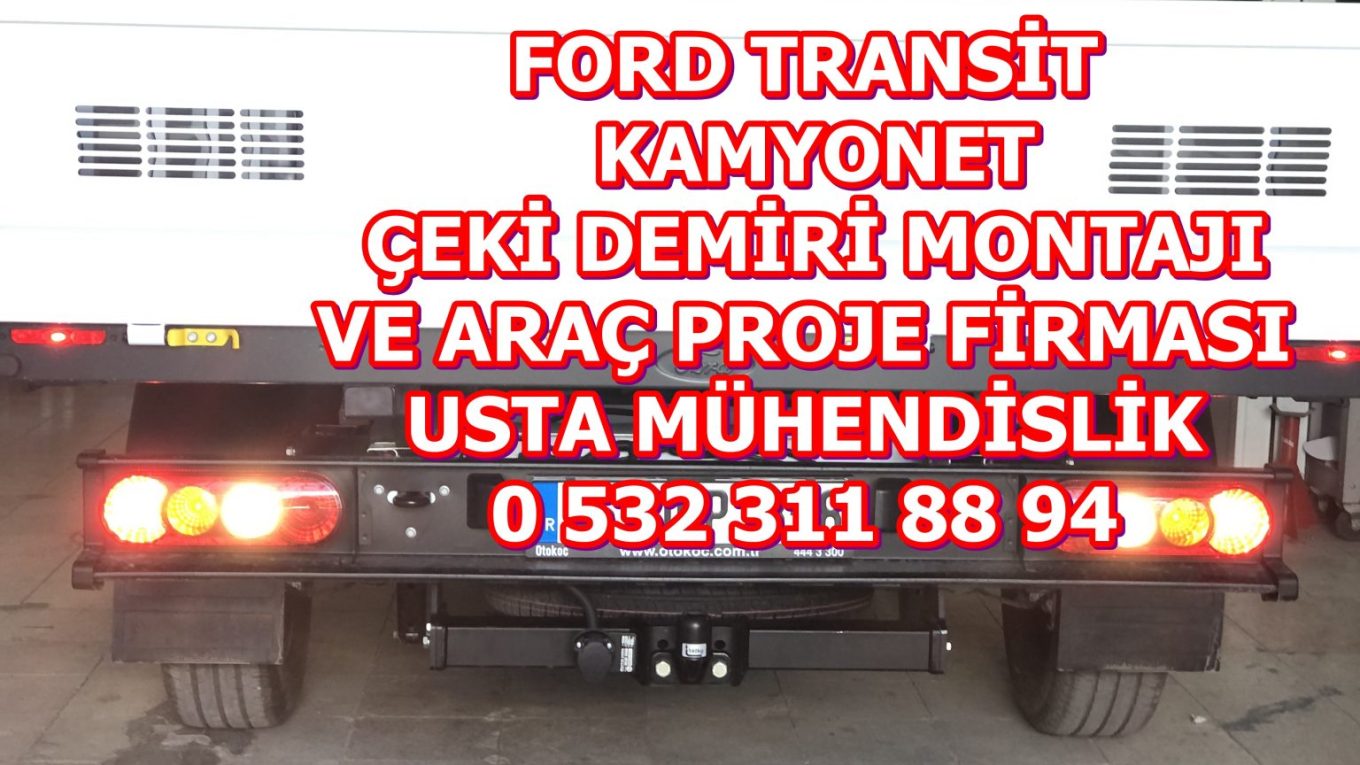 FORD-TRANSIT-Açık Kasa KAMYONETARACLARACEKI-DEMIRI-TAKMA-BAGLAMA-MONTAJI-VE-ARAC-PROJE-FIRMASI-ANKARA- 05323118894