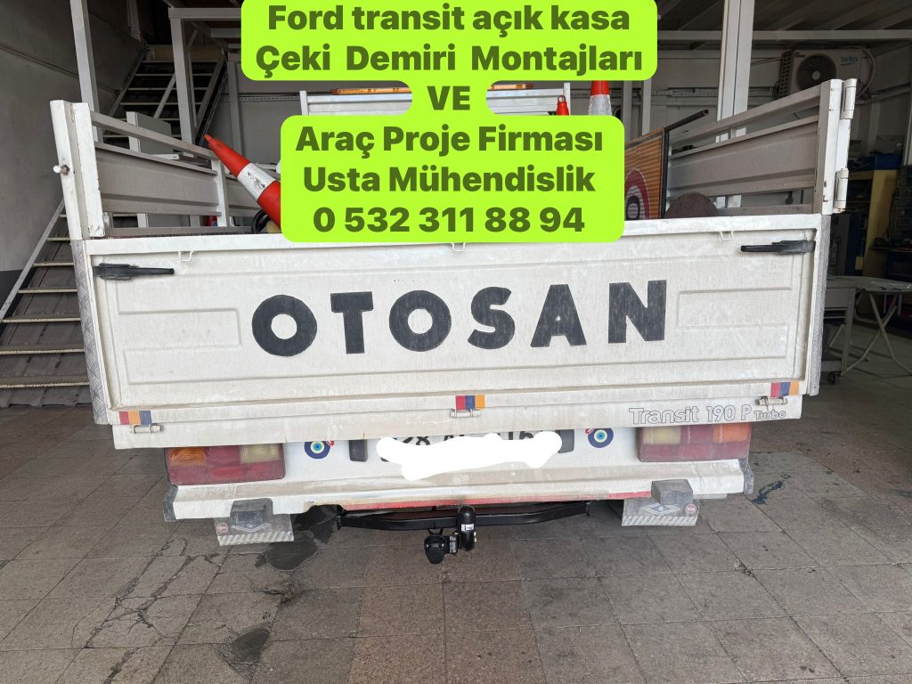 FORD-TRANSIT-Açık Kasa KAMYONETARACLARACEKI-DEMIRI-TAKMA-BAGLAMA-MONTAJI-VE-ARAC-PROJE-FIRMASI-ANKARA- 05323118894