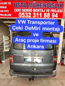 volswagen TRANSPORTER Çeki demiri takma motajı ve araç proje firması ankara usta mühendislik 05323118894